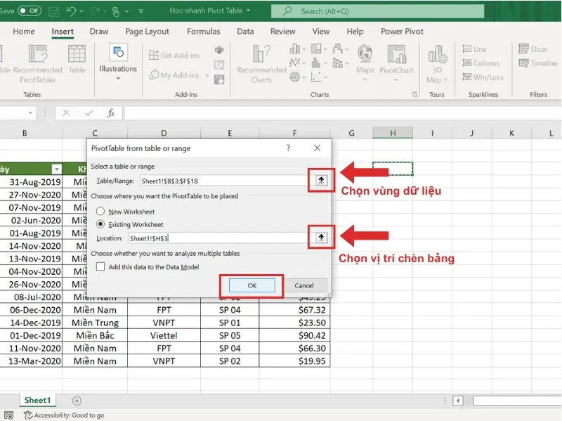 Hộp thoại Create PivotTable sẽ hiện ra