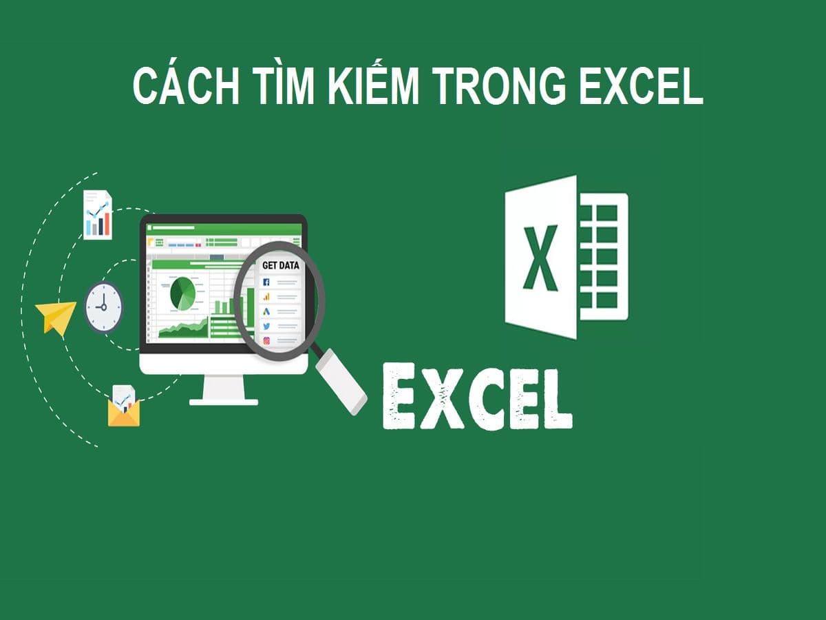 Nắm rõ 5 cách tìm kiếm trong Excel từ cơ bản đến nâng cao