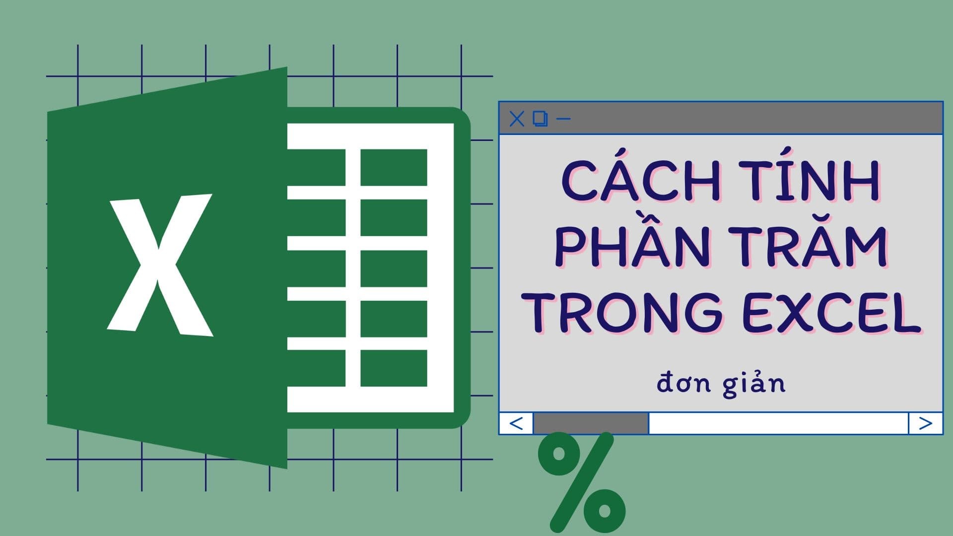 Hướng dẫn sử dụng hàm tính phần trăm trong Excel đơn giản